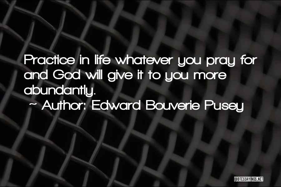 Edward Bouverie Pusey Quotes 978881