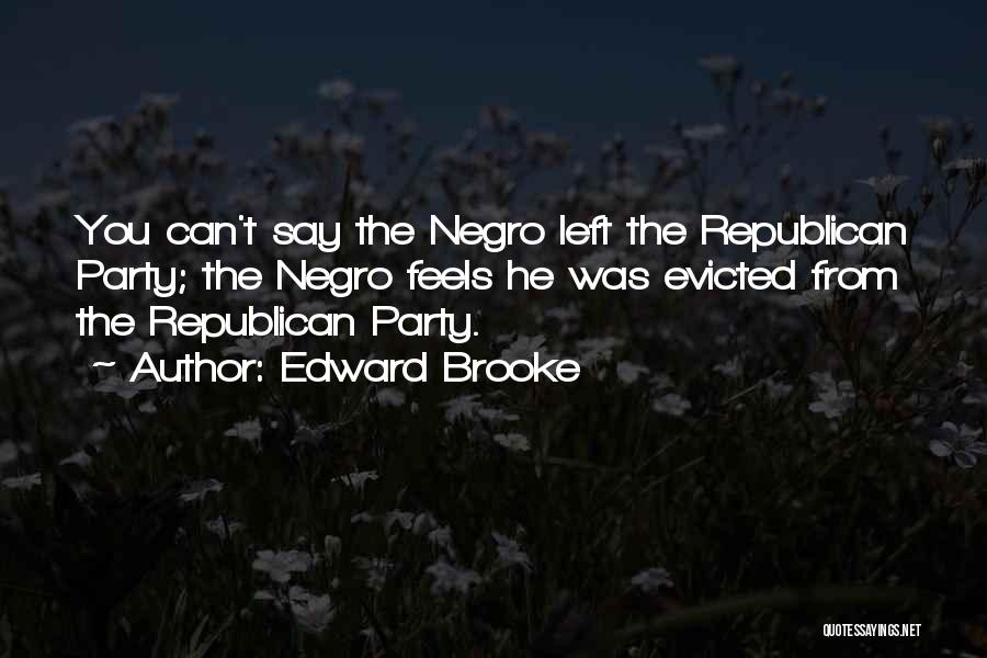 Edward Brooke Quotes 155043