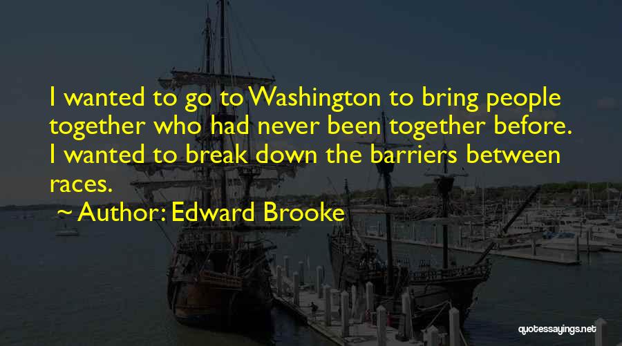 Edward Brooke Quotes 1751704