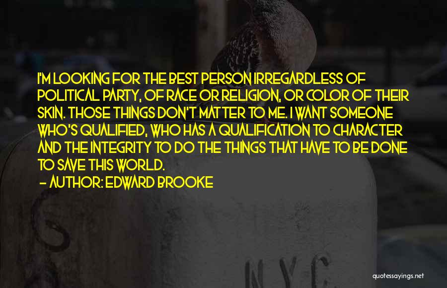 Edward Brooke Quotes 952746