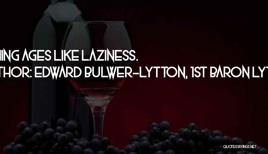 Edward Bulwer-Lytton, 1st Baron Lytton Quotes 92432