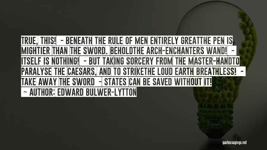 Edward Bulwer-Lytton Quotes 1465663