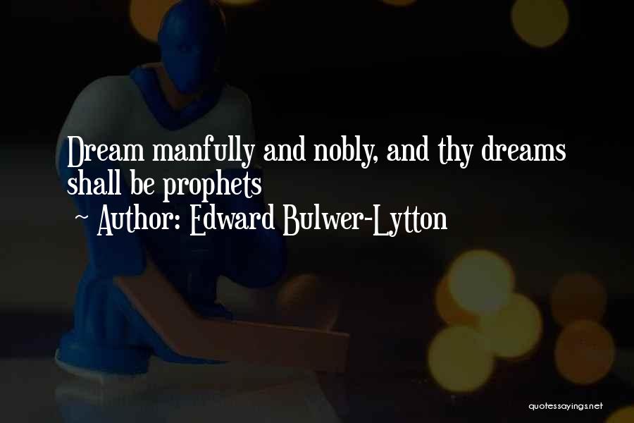 Edward Bulwer-Lytton Quotes 1661303