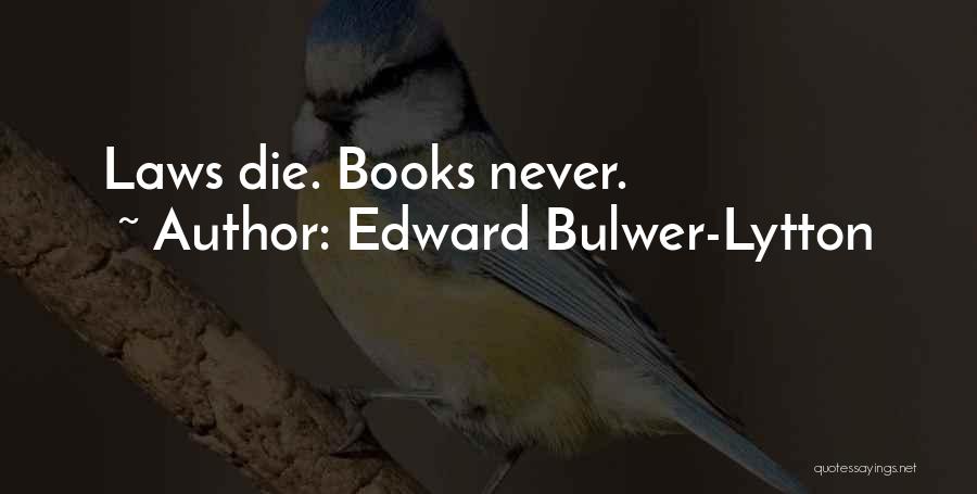 Edward Bulwer-Lytton Quotes 2040167