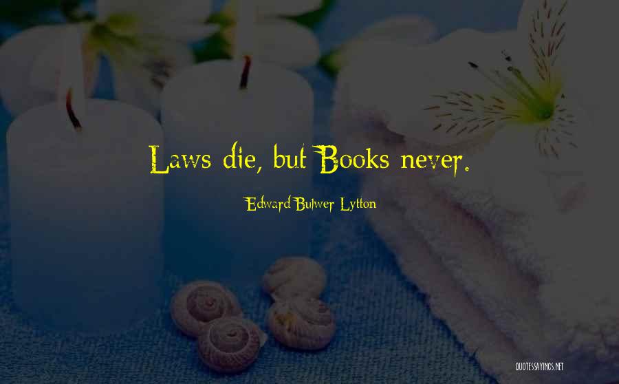 Edward Bulwer-Lytton Quotes 331546 Edward Bulwer-Lytton Quotes 331546