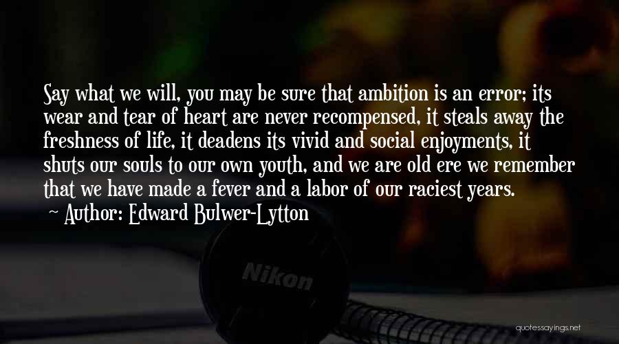 Edward Bulwer-Lytton Quotes 459149
