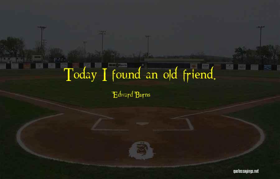 Edward Burns Quotes 1085641 Edward Burns Quotes 1085641