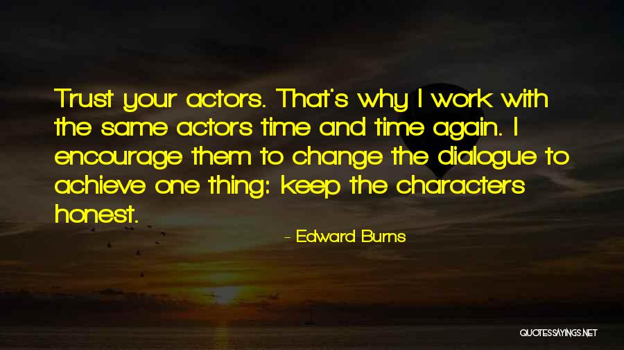Edward Burns Quotes 1111987 Edward Burns Quotes 1111987