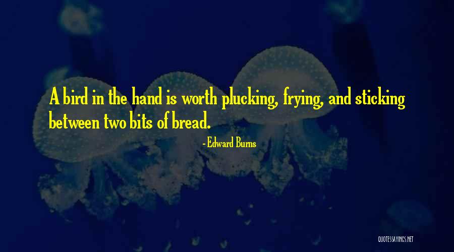 Edward Burns Quotes 1871417 Edward Burns Quotes 1871417