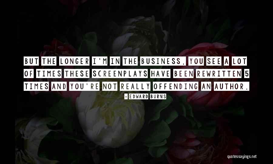 Edward Burns Quotes 2003382 Edward Burns Quotes 2003382
