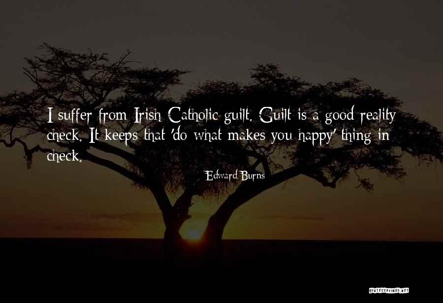 Edward Burns Quotes 339160 Edward Burns Quotes 339160