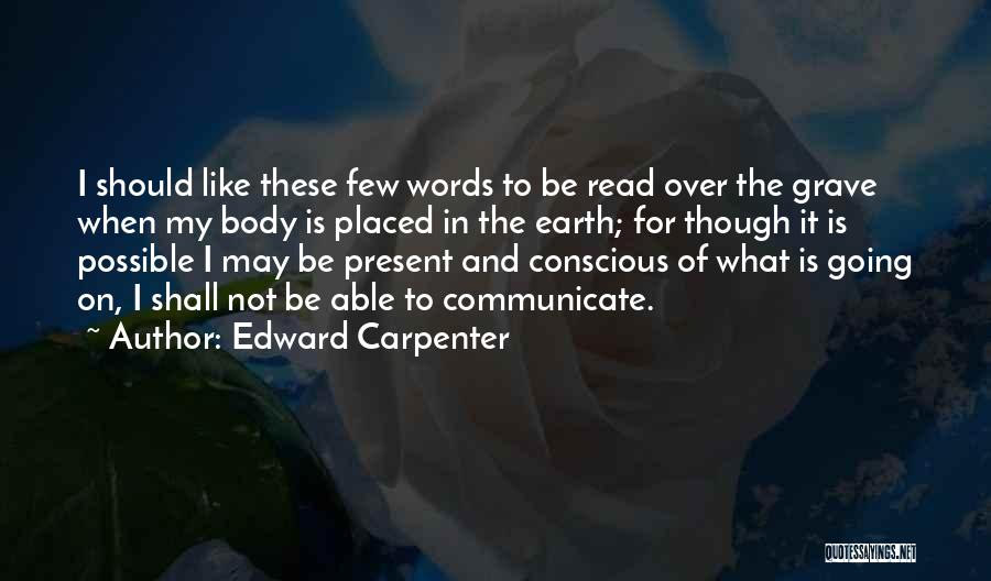 Edward Carpenter Quotes 1757876