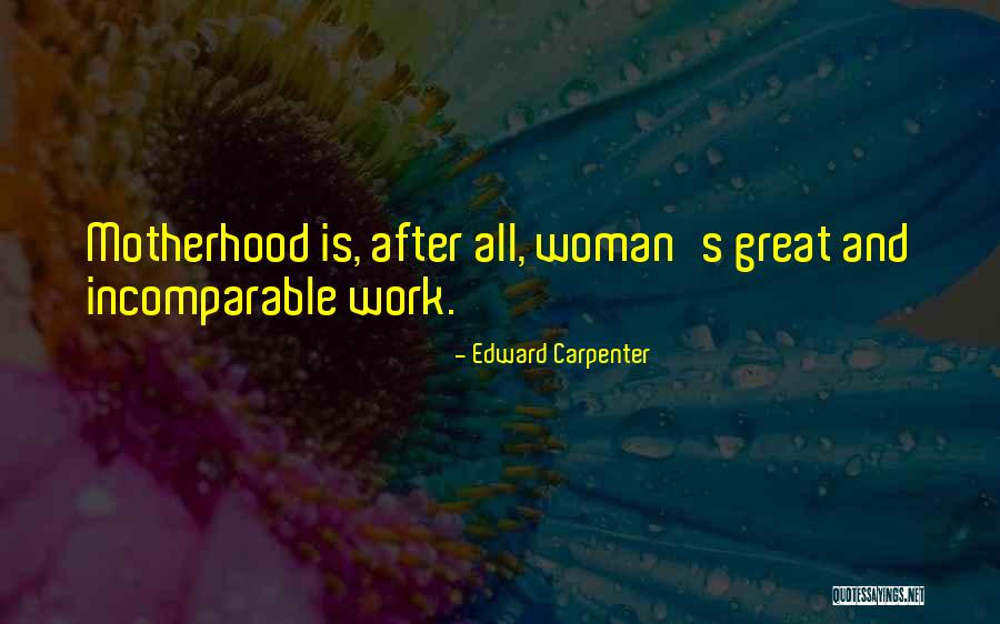 Edward Carpenter Quotes 945443