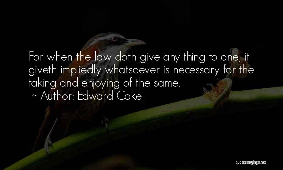 Edward Coke Quotes 1496711