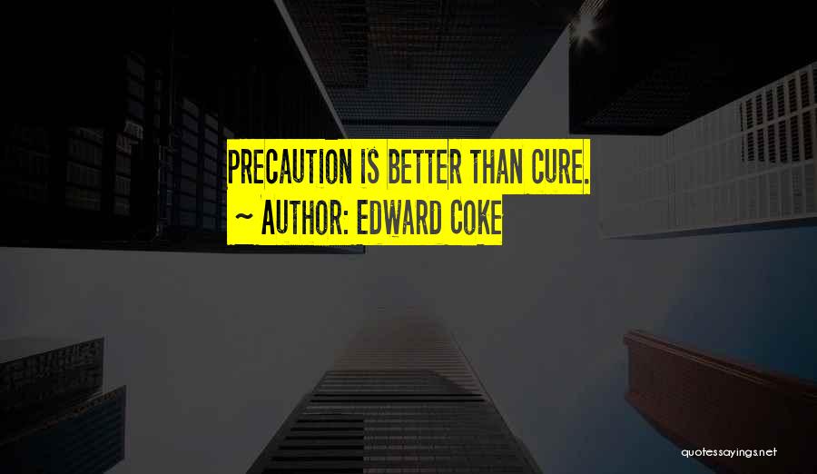 Edward Coke Quotes 493096