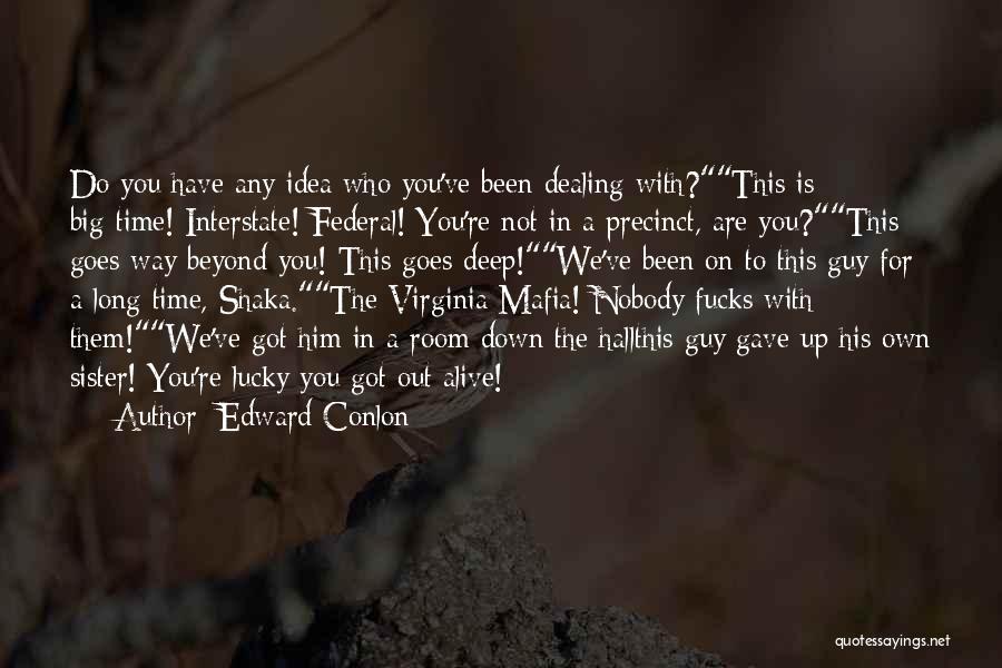 Edward Conlon Quotes 2089782