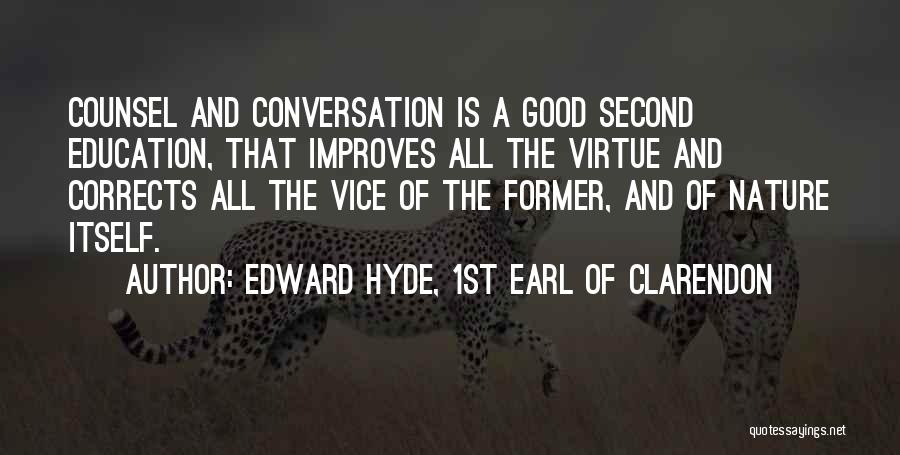 Edward Counsel Quotes By Edward Hyde, 1st Earl Of Clarendon