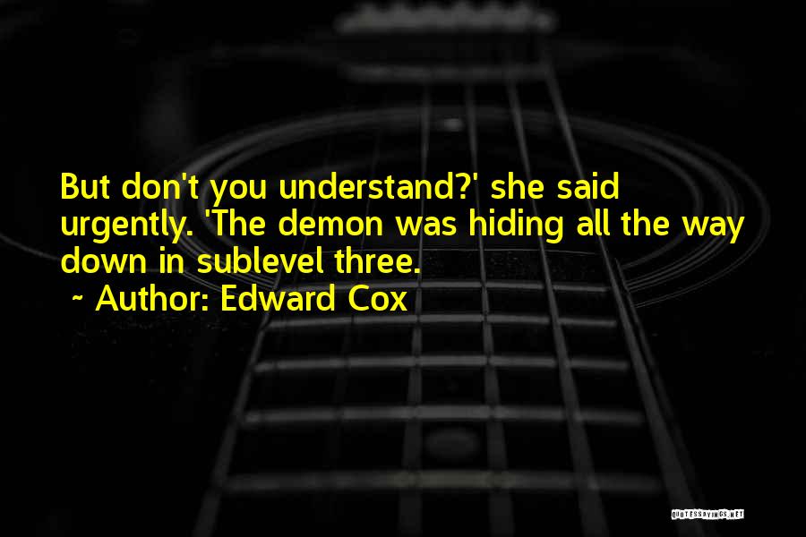Edward Cox Quotes 1330211