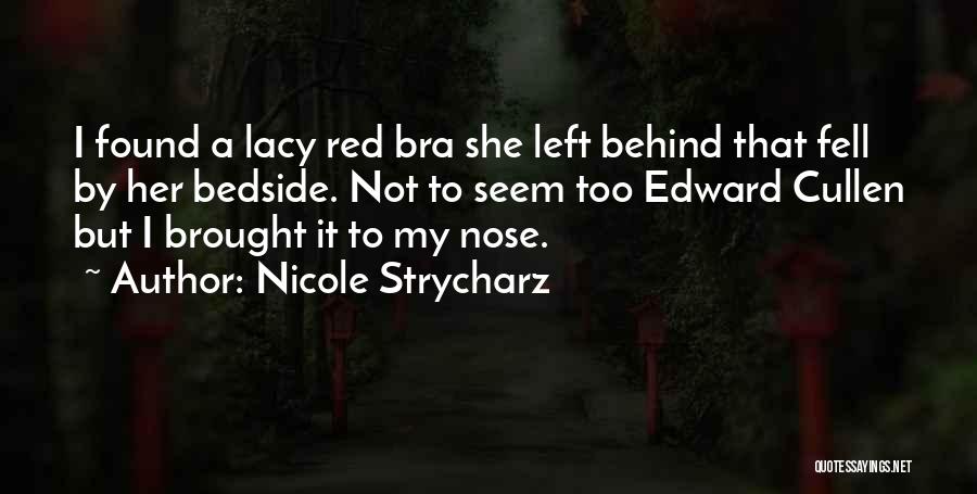 Edward Cullen Quotes By Nicole Strycharz