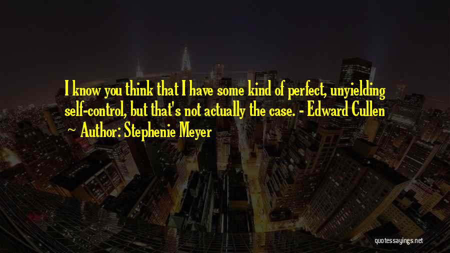 Edward Cullen Quotes By Stephenie Meyer