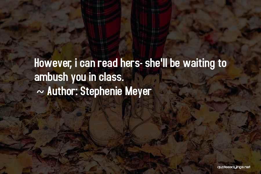 Edward Cullen Quotes By Stephenie Meyer