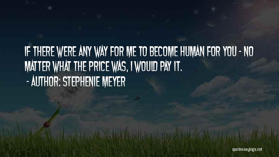 Edward Cullen Quotes By Stephenie Meyer