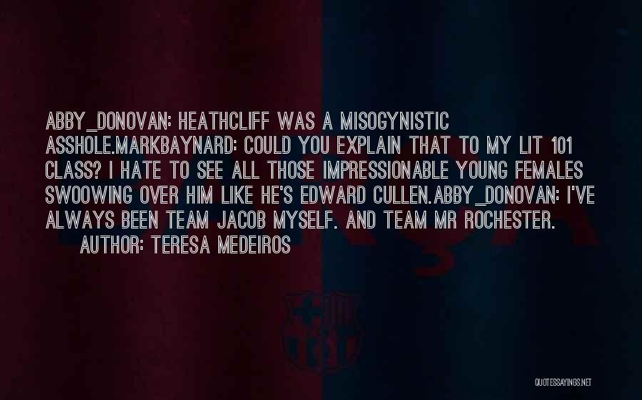 Edward Cullen Quotes By Teresa Medeiros