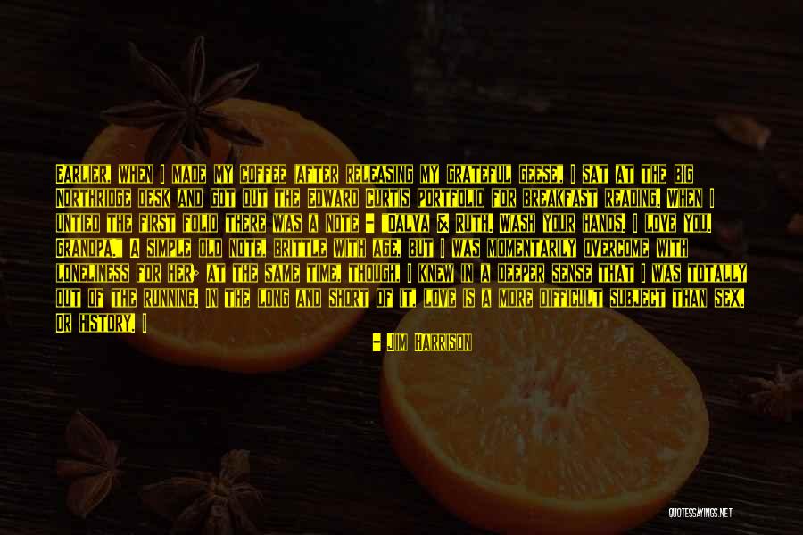 Edward Curtis Quotes By Jim Harrison Edward Curtis Quotes By Jim Harrison