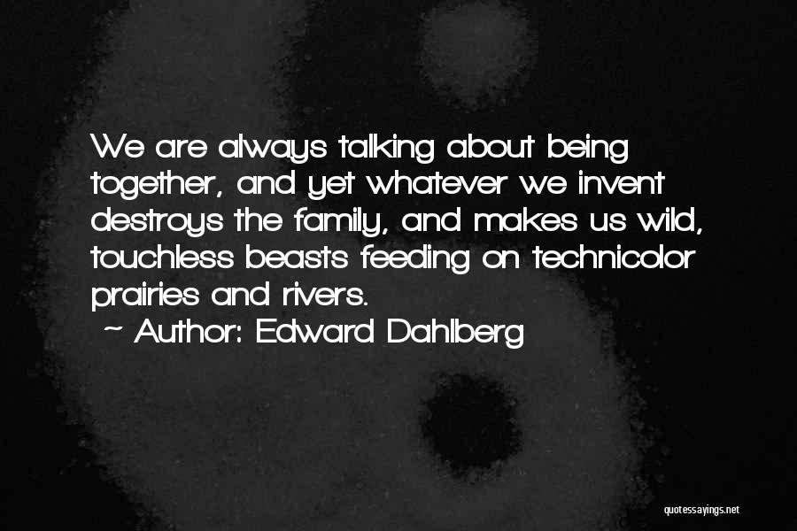 Edward Dahlberg Quotes 1276017