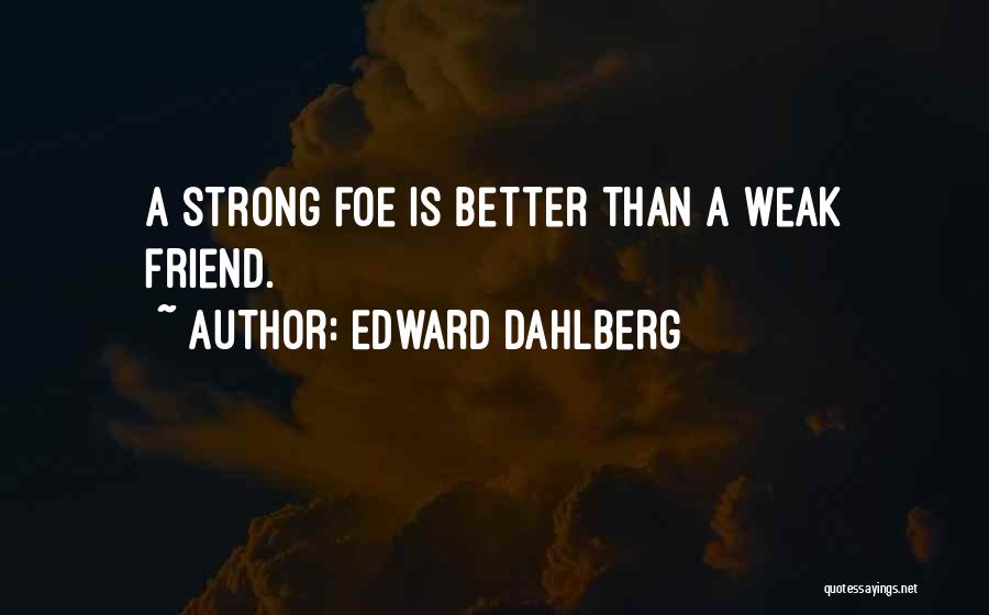 Edward Dahlberg Quotes 158487