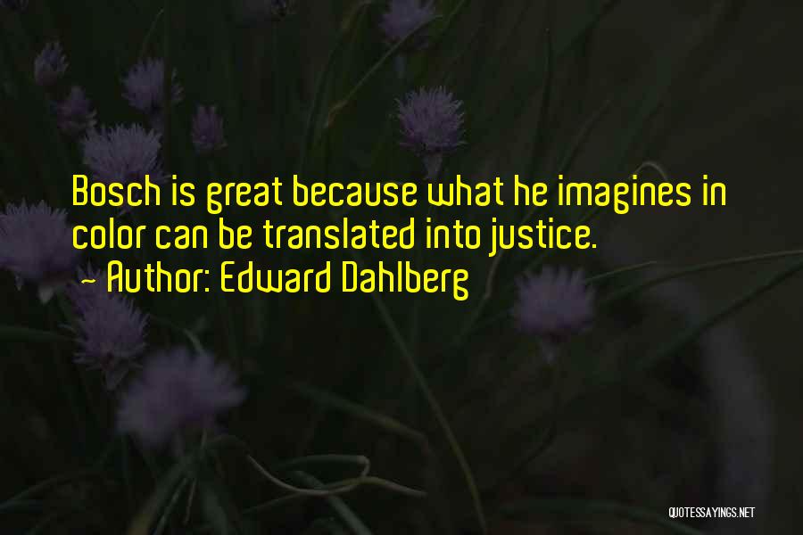 Edward Dahlberg Quotes 1740780