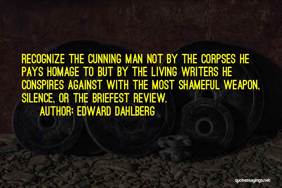 Edward Dahlberg Quotes 2080932