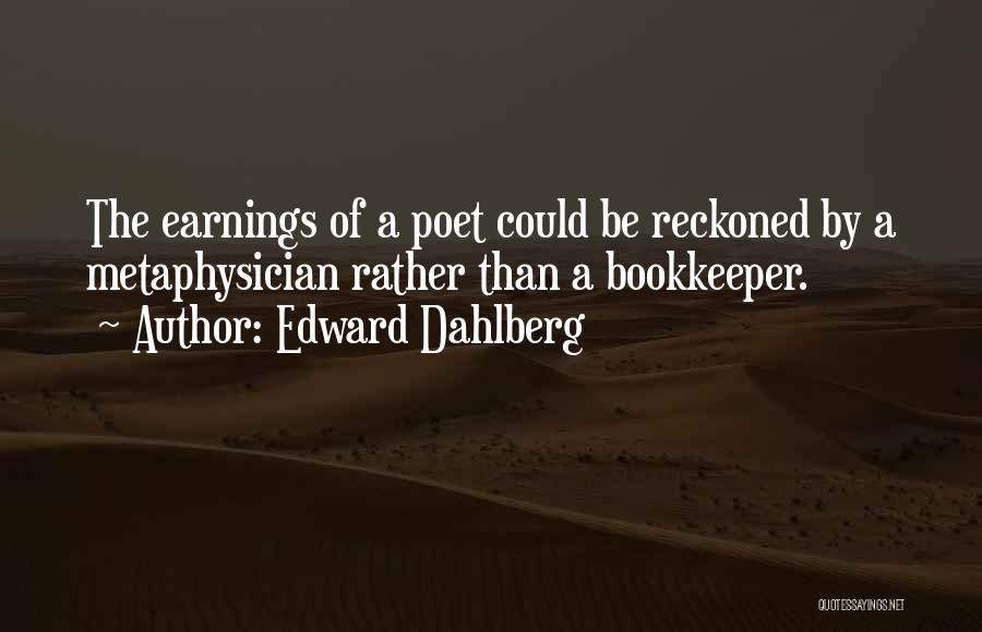 Edward Dahlberg Quotes 2234861