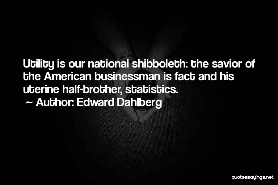 Edward Dahlberg Quotes 266353