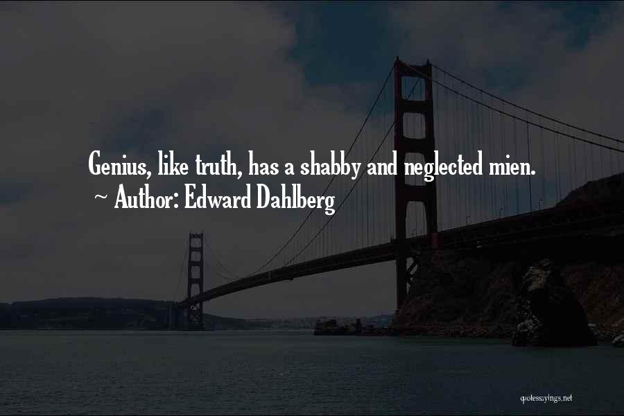 Edward Dahlberg Quotes 557375