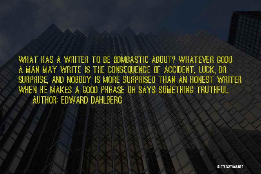 Edward Dahlberg Quotes 836450