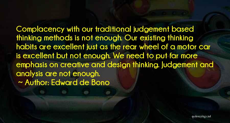 Edward De Bono Creative Thinking Quotes By Edward De Bono