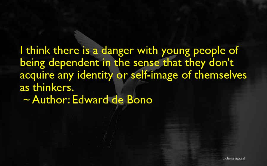 Edward De Bono Quotes 1472876