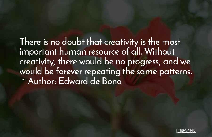 Edward De Bono Quotes 2132941