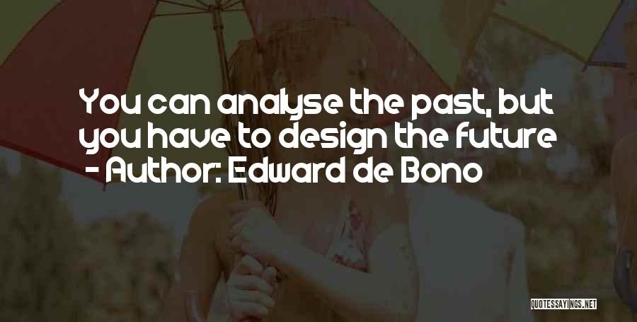 Edward De Bono Quotes 266577