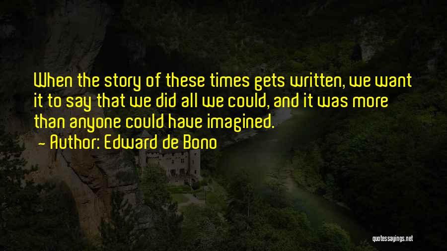 Edward De Bono Quotes 641090