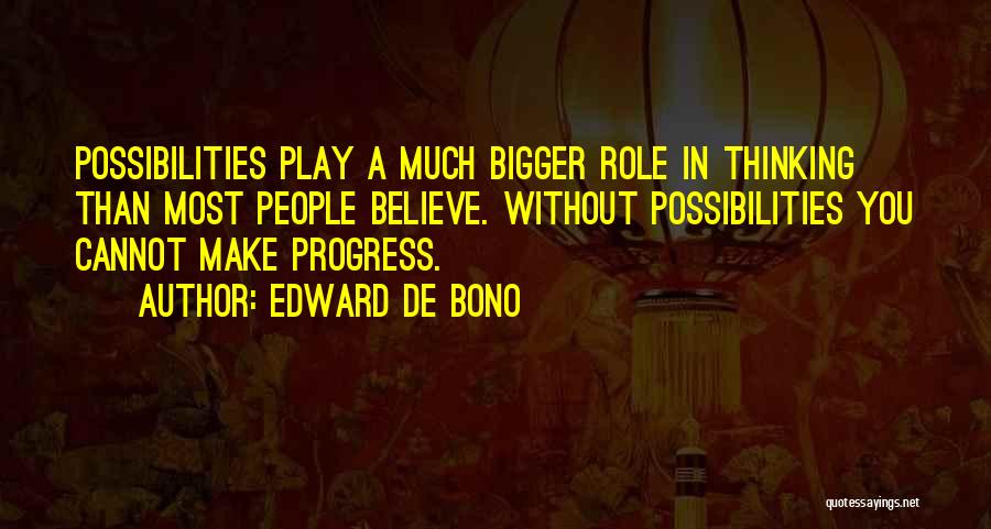 Edward De Bono Quotes 706994