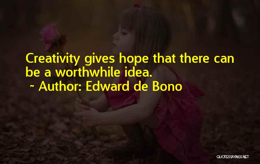 Edward De Bono Quotes 992228