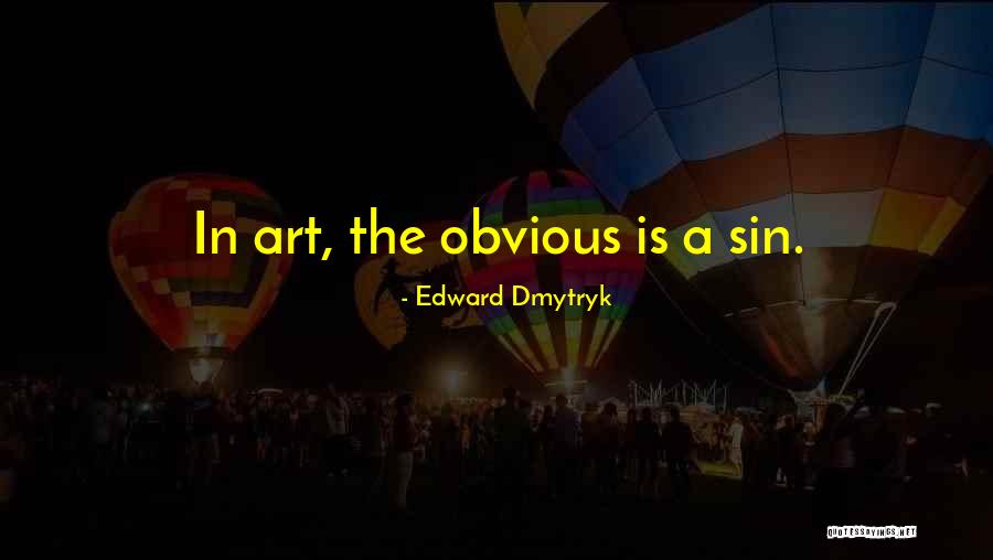 Edward Dmytryk Quotes 2155774