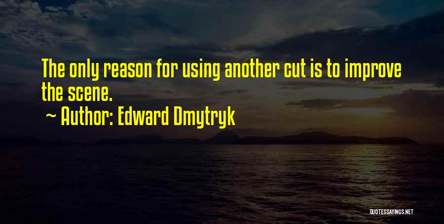 Edward Dmytryk Quotes 688354