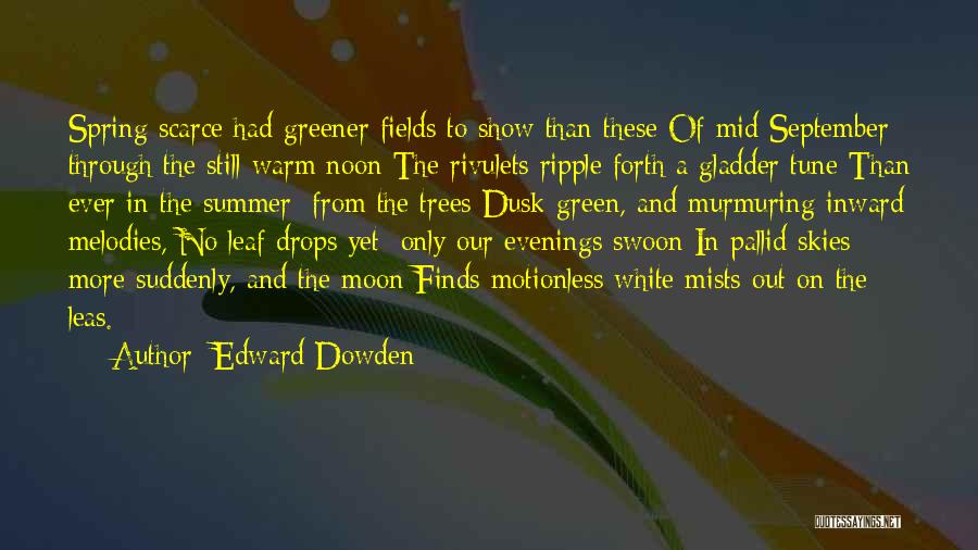 Edward Dowden Quotes 2124779