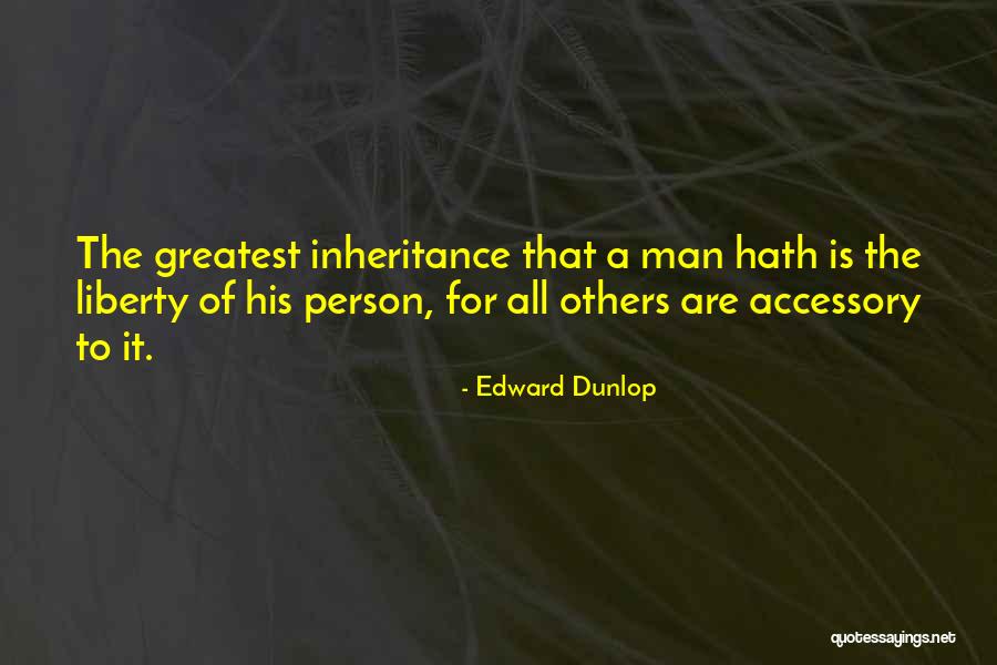 Edward Dunlop Quotes 163747