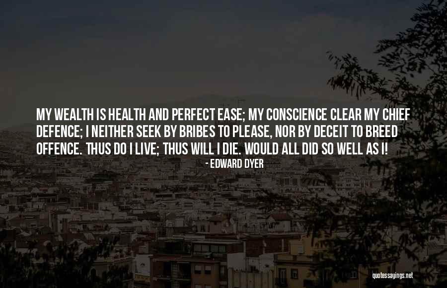 Edward Dyer Quotes 1459786 Edward Dyer Quotes 1459786