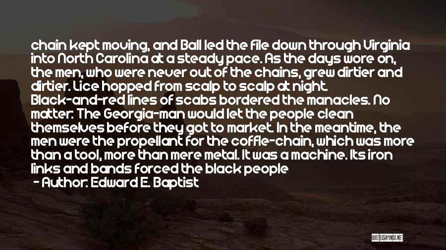 Edward E. Baptist Quotes 696490