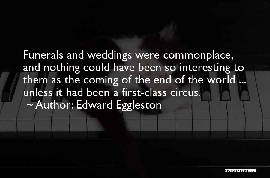 Edward Eggleston Quotes 599416